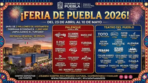 ¡Imperdible! Revelan Cartelera Estelar de la Feria de Puebla 2026: Conoce a Todos los Artistas Confirmados para Palenque y Teatro del Pueblo